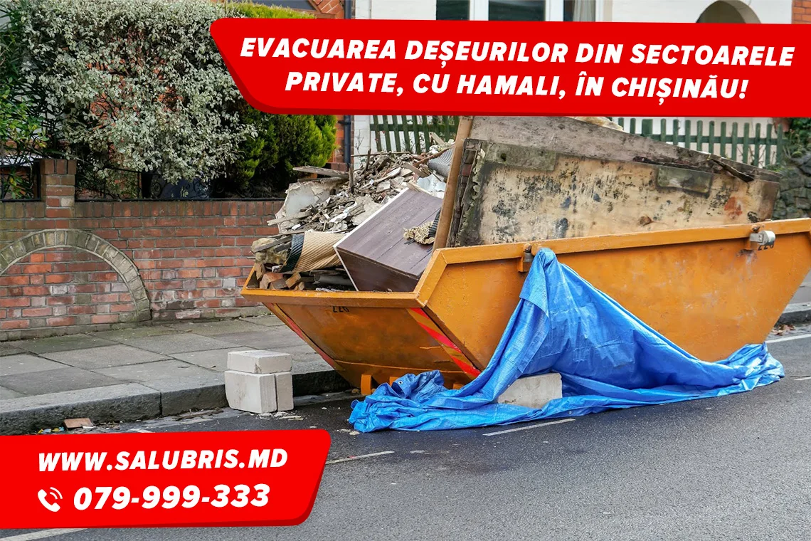Evacuarea deșeurilor de la casa privată în Chișinău